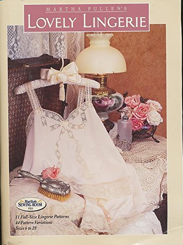 Martha Pullen's Lovely Lingerie