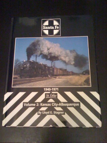 Santa Fe 1940-1971 in Color, Vol. 2: Kansas City-Albuquerque