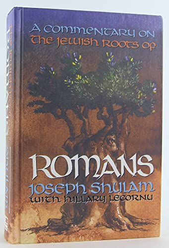 A Commentary on the Jewish Roots of Romans