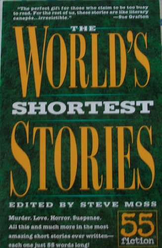 The World's Shortest Stories: 55 Fiction
