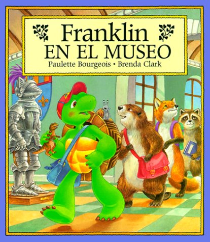 Franklin en el museo/ Franklin's Class Trip (Spanish Edition)