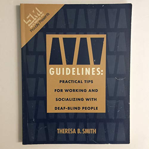 Guidelines: Practical Tips For Working And Socializing With Deaf-blind People