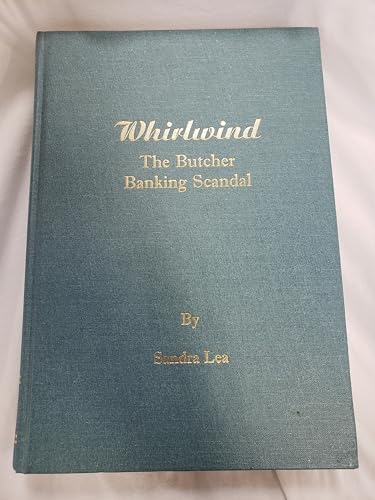 Whirlwind: The Butcher Banking Scandal