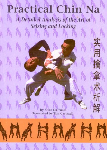 Practical Chin Na: A Detailed Analysis of the Art of Seizing and Locking