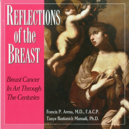 Reflections of the Breast, Breast Cancer in Art Through the Centuries