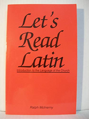 Let's Read Latin: Introduction to the Language of the Church