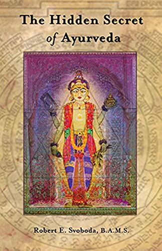 The Hidden Secret of Ayurveda