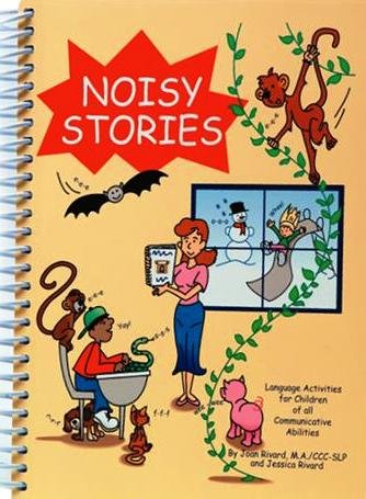 Noisy stories: Language activities for children of all communicative abilities