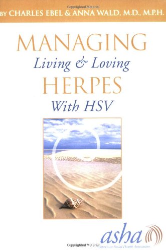 Managing Herpes: Living & Loving with HSV