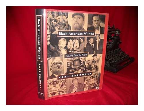 Black American Witness: Reports from the Front