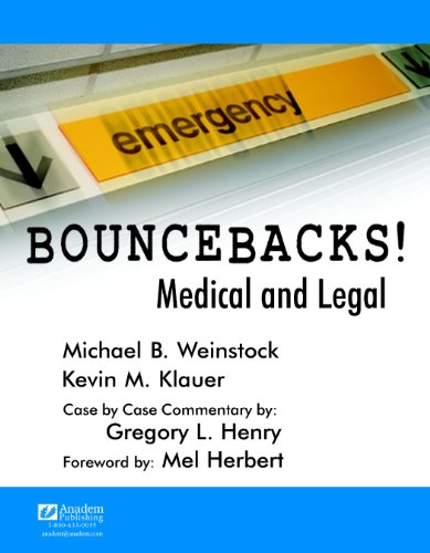 Bouncebacks! Medical and Legal