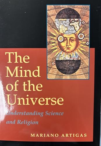 The Mind of the Universe: Understanding Science and Religion