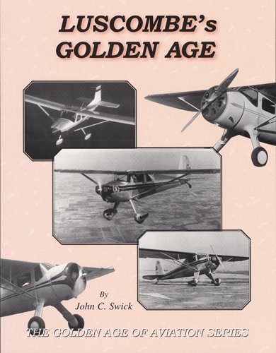 Luscombe's Golden Age