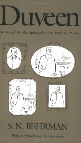 Duveen: The Story of the Most Spectacular Art Dealer of All Time