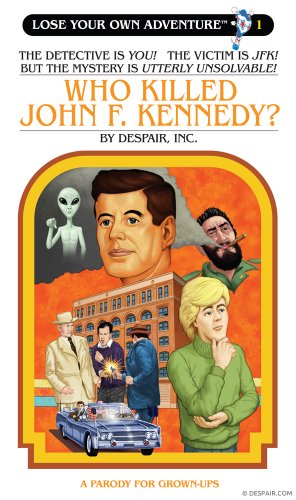 Who Killed John F. Kennedy? (Lose Your Own Adventure®)