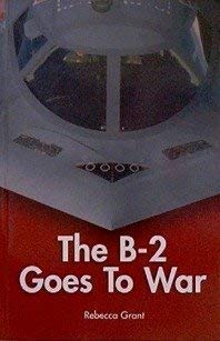The B-2 Goes To War
