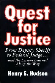 Quest for Justice : From Deputy Sheriff to Federal Judge