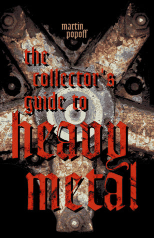 The Collector's Guide to Heavy Metal