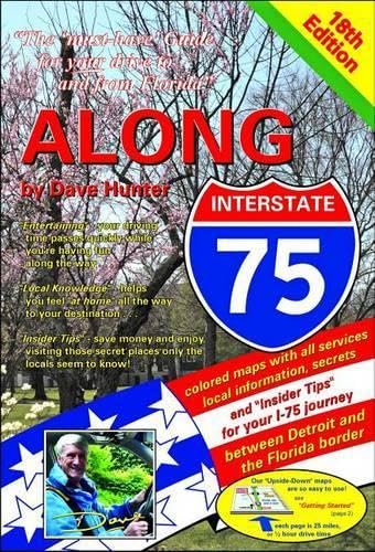 Along Interstate-75, 18th edition: From Detroit to the Florida Border