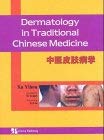 Dermatology in Traditional Chinese Medicine