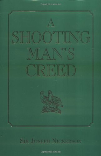 A Shooting Man's Creed