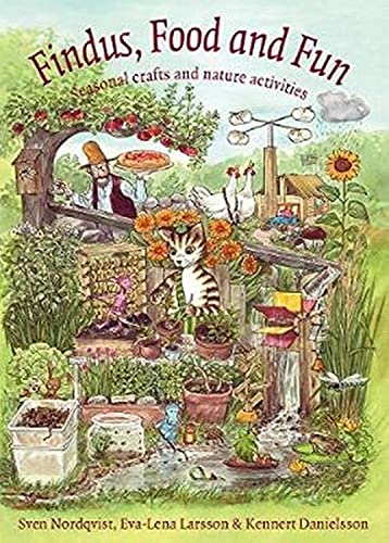 Findus, Food and Fun: Seasonal Crafts and Nature Activities (Findus and Pettson)