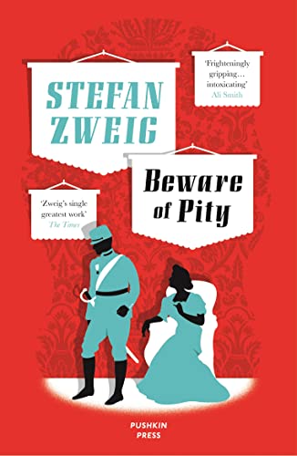 Beware of Pity (Stefan Zweig's classic novel) (B-Format Paperback)