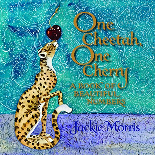 One Cheetah, One Cherry: A Book of Beautiful Numbers