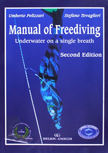 Manual of Freediving: Underwater on a Single Breath
