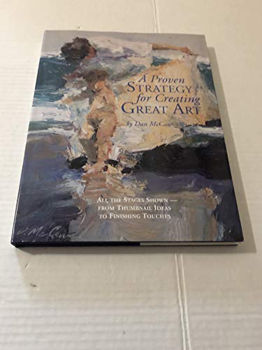 A Proven Strategy for Creating Great Art