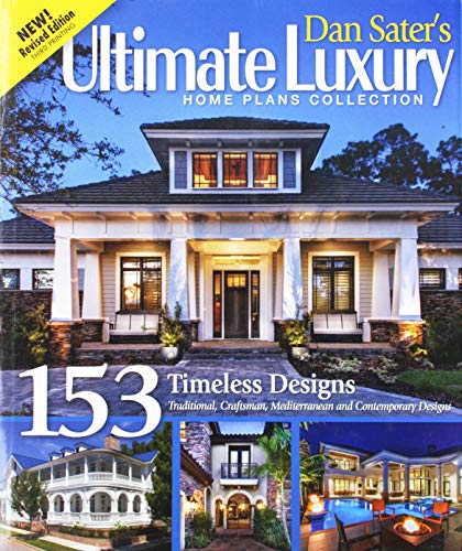 Dan Sater's Ultimate Luxury Home Plans Collection