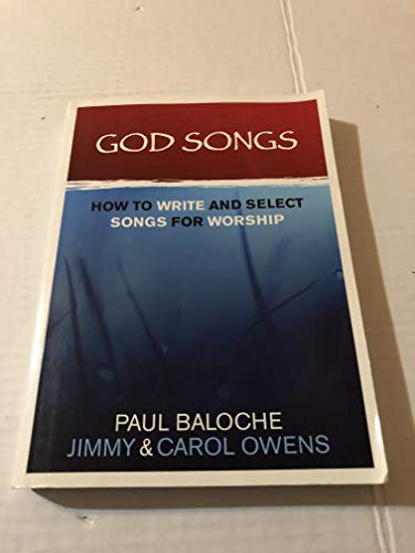 God Songs: How to Write and Select Songs for Worship
