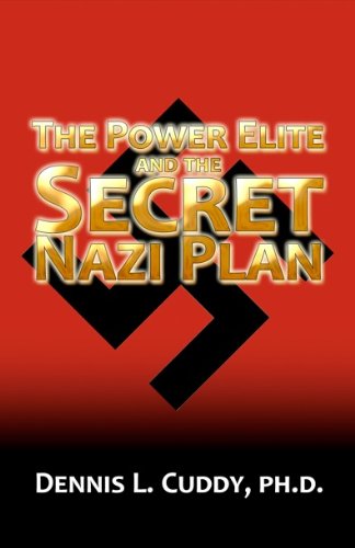 The Power Elite and the Secret Nazi Plan