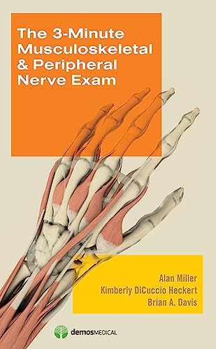 The 3-Minute Musculoskeletal & Peripheral Nerve Exam