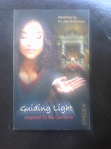 Guiding Light: Inspired to Be Genuine - Cycle A