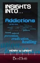 Insights Into Addictions