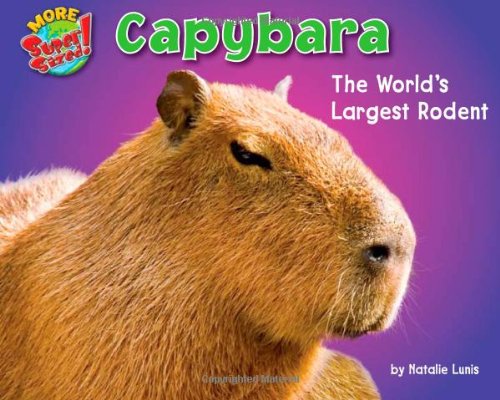 Capybara: The World's Largest Rodent (More Supersized!)