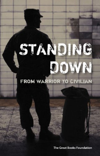 Standing Down: From Warrior to Civilian