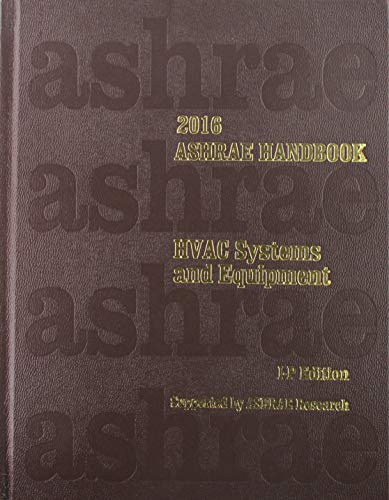 Ashrae Handbook 2016: Heating, Ventilating, and Air-conditioning Systems and Equipment: Inch-pound Edition