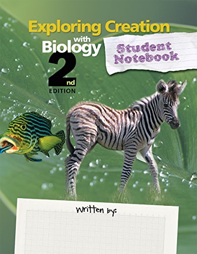 Exploring Creation with Biology 2nd Edition, Student Notebook