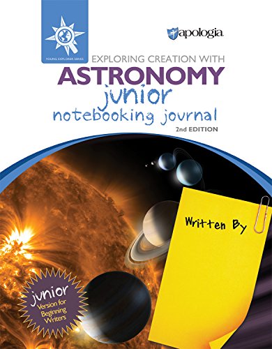 Exploring Creation with Astronomy 2nd Edition, Junior Notebooking Journal