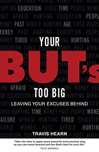 Your But’s Too Big: Leaving Your Excuses Behind