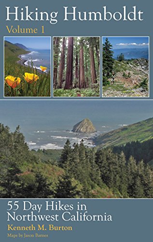 Hiking Humboldt Volume 1: 55 day hikes in northwest California