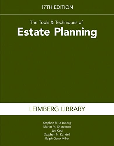 The Tools & Techniques of Estate Planning 17th edition