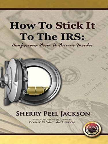 "How To Stick It To The IRS: Confessions From A Former Insider"