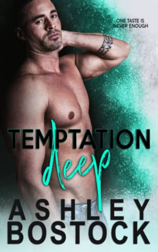 Temptation Deep: A Forbidden Workplace Romance