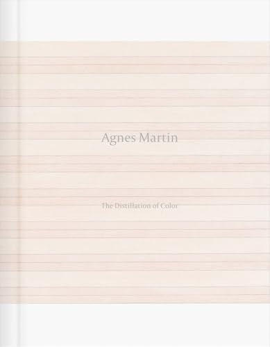 Agnes Martin: Distillation of Color