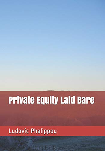 Private Equity Laid Bare