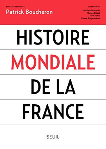 Histoire mondiale de la France (French Edition)