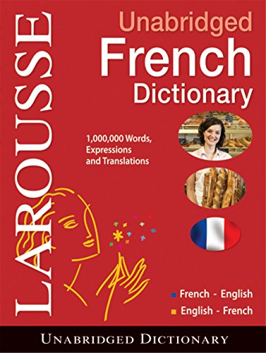 Larousse Unabridged French/English - English/French Dictionary (French and English Edition)